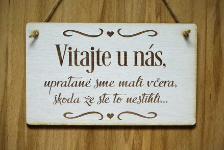 T 056_Vitajte u nás, upratané sme mali včera, škoda, že ste to nestihli...