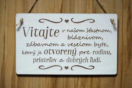T 084_Vitajte v našom šťastnom, bláznivom, zábavnom a veselom byte, ktorý je...