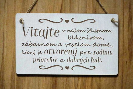 T 086_Vitajte v našom šťastnom, bláznivom, zábavnom a veselom dome, ktorý je...
