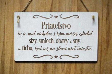 T 115_Priateľstvo to je mať niekoho, s kým môžeš zdieľať slzy, smiech, obavy...