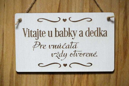T 120_Vitajte u babky a dedka Pre vnúčatá vždy otvorené.