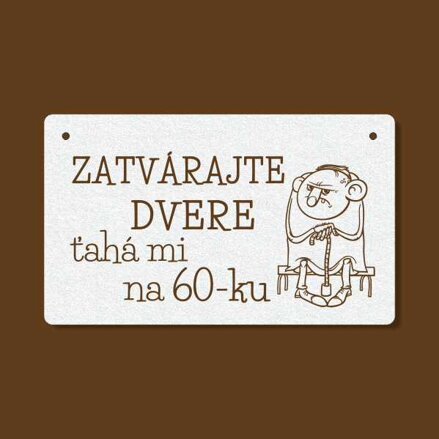 T 186 Zatvárajte dvere...