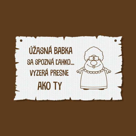 T 205 Úžasná Babka sa spozná ľahko...