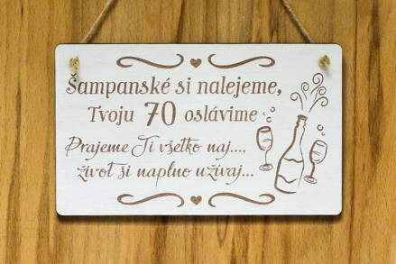 T 125 Šampanské si nalejeme Tvoju 70  oslávime