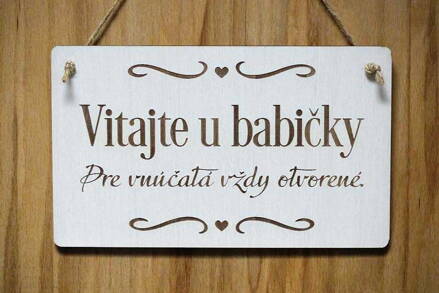 T 076_Vitajte u babičky Pre vnúčatá vždy otvorené.