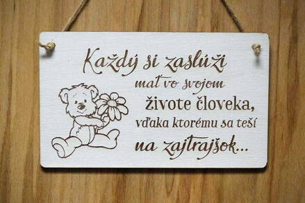 T 079_Každý si zaslúži mať vo svojom živote človeka, vďaka ktorému sa teší...