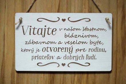 T 084_Vitajte v našom šťastnom, bláznivom, zábavnom a veselom byte, ktorý je...