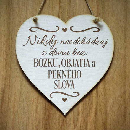 S 014_Nikdy neodchádzaj z domu bez: BOZKU, OBJATIA a PEKNÉHO SLOVA