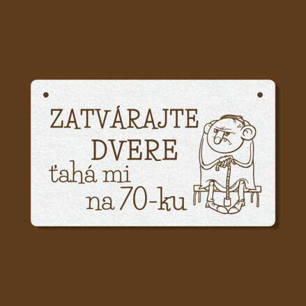 T 185 Zatvárajte dvere...