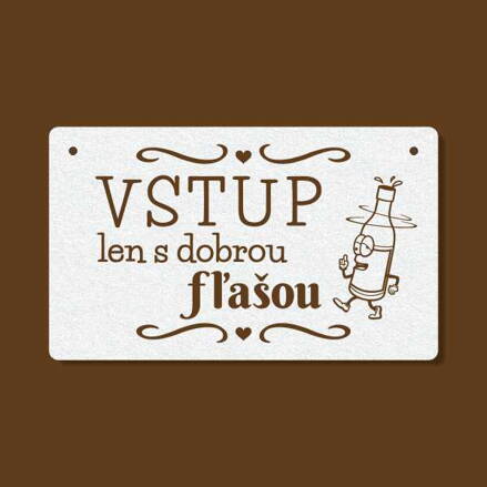 T 187 Vstup len s dobrou fľašou